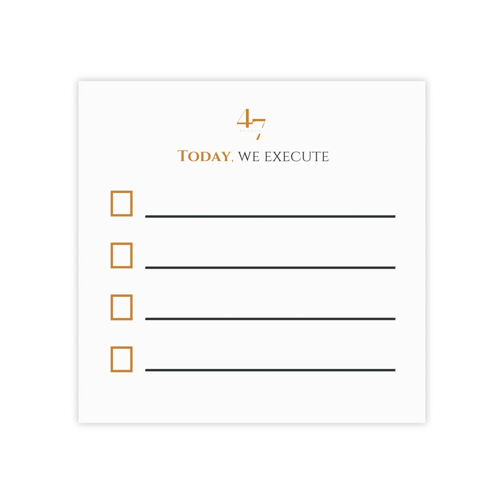 Today, We Execute | Access 47 Execution Sticky Notes