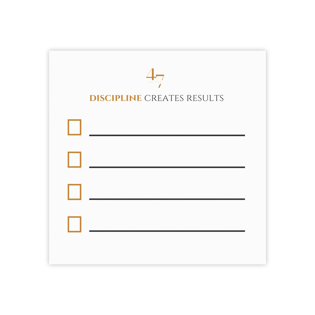 Discipline Creates Results | Access 47 Execution Sticky Notes